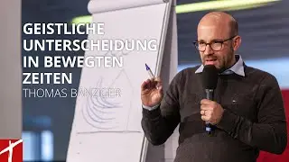 «Geistliche Unterscheidung in bewegten Zeiten»  |  Thomas Bänziger |  1. Dezember 2020