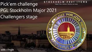 Pick'em challenge (ft. s1ngle) | Challengers stage of PGL Stockholm Major 2021