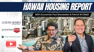 Hawaii Housing Report June 2025 w/ Economist Paul Brewbaker & Patrick ONeill.