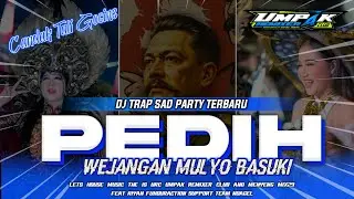 DJ PEDIH X WEJANGAN MULYO BASUKI - STYLE TRAP SAD PARTY TERBARU 2025 || YANG KALIAN CARI‼️