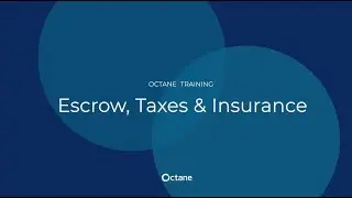 Octane Training | Escrow, Taxes & Insurance