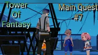 Ternyata di Cetus Island itu ... #7 | Tower Of Fantasy Story Line Main |  Project Angel of Clemency
