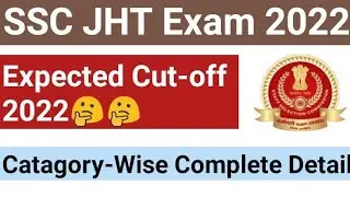 SSC JHT Exam 2022 Expected Cut-off//SSC JHT Expected Cut-off@knowledgetech1383