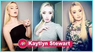 New Kaytlyn Stewart Musical.ly Compilation 2017 New Musically Videos