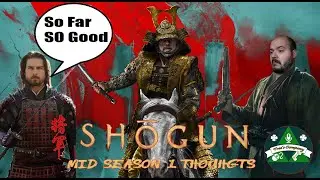 So Far So Good: Shogun Mid Season One Thoughts.