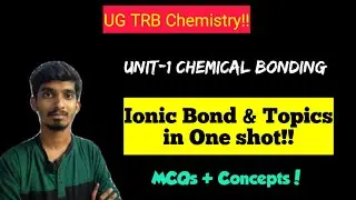 UG TRB Chemistry|Chemical Bonding L-1|Ionic Bond|Unit-1