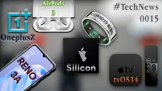 Apple Silicon, Reno 3A, tvOS14, OneplusZ Teased, AirPods 3, Xbox Streaming Closed - FLN#0015