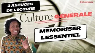 Muscle ta culture générale :  3 habitudes pour mémoriser l'essentiel d'1 actu
