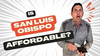Is San Luis Obispo Affordable?&nbsp;| Real-Time Housing Market Data + Creative Buying Strategies