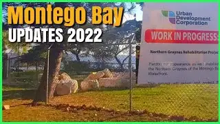 DEVELOPMENTS IN MONTEGO BAY (UPDATES) 2022 | Plus Bonus Content ● E17