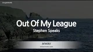 Stephen Speaks &ndash; Out Of My League (Melody) (Karaoke Version)