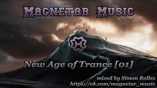 ★ New Age of Trance [01] ★ Magnetar Music ★