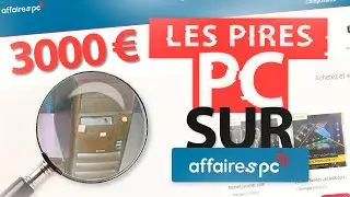 LES PIRES PC SUR AFFAIRESPC ! #1