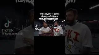 4XTRA VS UFC FIGHTER | BEFORE GETTIING LOCKED UP ‼️