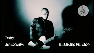 El llamado del vacío: Tierra abandonada