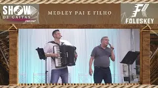 Medley Pai e Filho – Mate de esperança + Laço aberto + Vou pra Santa Catarina + Castelo de amor
