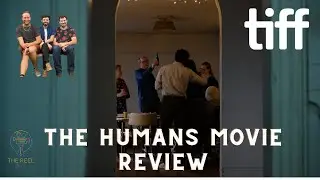 The Humans Movie Review TIFF 2021