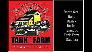 Baeza feat  Baby Bash   Racks remix by Tank Farm Productions