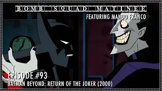 Batman Beyond: Return of the Joker (2000) | Bomb Squad Matinee #93