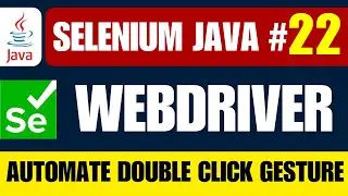 Selenium Java #22 | Double Click Automation with Actions Class