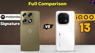 Motorola Signature vs iQOO 13 : Full Comparison 🤔❓