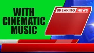 CapCut Breaking News Chroma Key Template - News Bumper - News Patti - News Lowerthird 