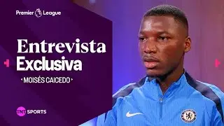 MOIS&Eacute;S CAICEDO: KANT&Eacute;, POGBA Y CRISTIANO RONALDO SON MIS &Iacute;DOLOS | ENTREVISTA | PREMIER LEAGUE
