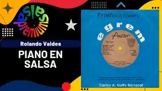 🔥Tema de Colección: PIANO EN SALSA por ROLANDO VALDES - Salsa Premium