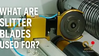 What Are Slitter Blades Used For? | Functions & Industrial Applications