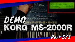 *Demo Korg MS-2000 - tour Part 3/3 (No Talking)