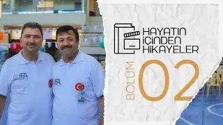 Hayatın İçinden Hikayeler 2 | İFA Derneği