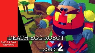 SONIC 2 - DEATH EGG ROBOT SHOWCASE | ROBLOX - BUILD A BOAT
