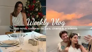 Weekly Vlog | Ano novo, compras da Zara, cinema & academia