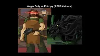 Yulgar Only vs Entropy (F2P Guide, Mage, Ranger, Warrior Methods)