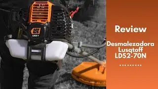 Review desmalezadora LUSQTOOF LD52