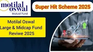 Motilal Oswal Large & Midcap Fund Reviwe2025 #best #double #money #investment #mf #sip #schemes