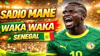 🇸🇳🔥 Sadio Man&eacute; &ndash; Waka Waka Senegal | African Football song