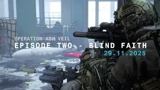 Ash Veil: Ep2 - Blind Faith Pt.2