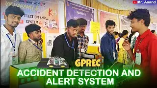Accident Detection & Alert System | GPREC Vignanamela Science Exhibition 2025 #mranand #mranand