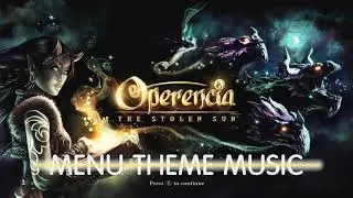 Operencia: The Stolen Sun Menu Theme Music