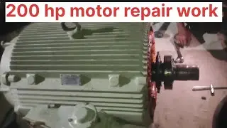 200 hp motor repair  in night work full details |electricals solutions |