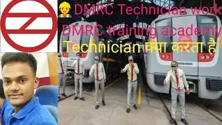👷DMRC maintener/Technician work 👷