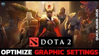 How to Optimize the Graphic Settings on Dota 2 for Best Performance & FPS?