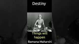 Destiny is all.....by Ramana Maharishi #shorts