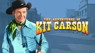 The Adventures of Kit Carson(1952) 'Border City'