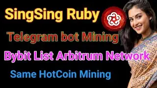 SingSing Ruby Mining🔥100$ Profit 🌹 Bybit List 💥Arbitrum Network💐 প্রজেক্ট অনেক শক্তিশালী !!!!!!
