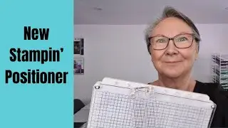 Stampin' Positioner