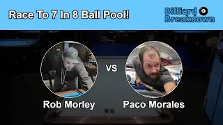#17 Rob Morley VS #19 Paco Morales Top 20 Players In Rochester NY Race To 7 In 8 Ball Pool!