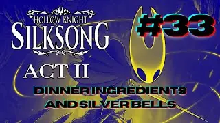 ЗАРАЖЕНИЕ В ВИННОМ ПОГРЕБЕ | Hollow Knight Silksong, Акт II, Эпизод 33 | Путешествие Мудреца | Пе...