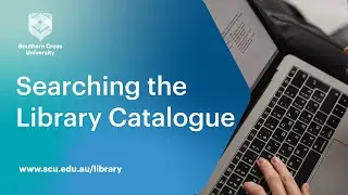 SCU Library - Searching the Library Catalogue